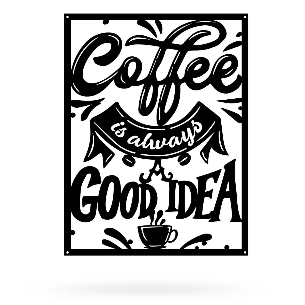 Coffee Is Always A Good Idea - Image 2